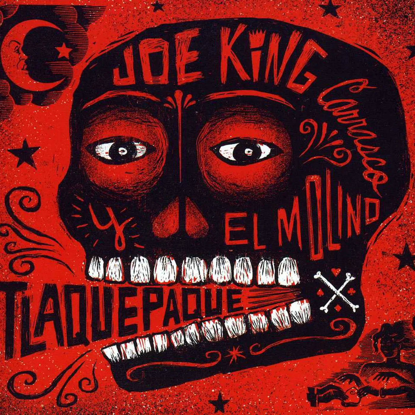 Joe King Carrasco TLAQUEPAQUE CD