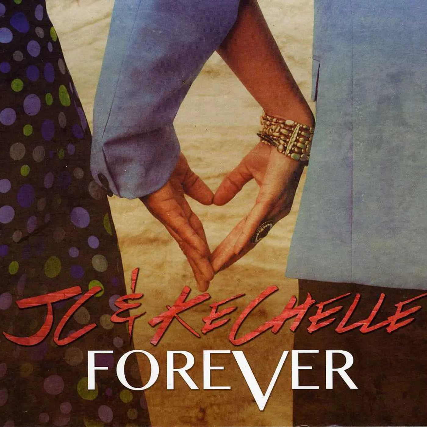 JC & KeChelle FOREVER CD