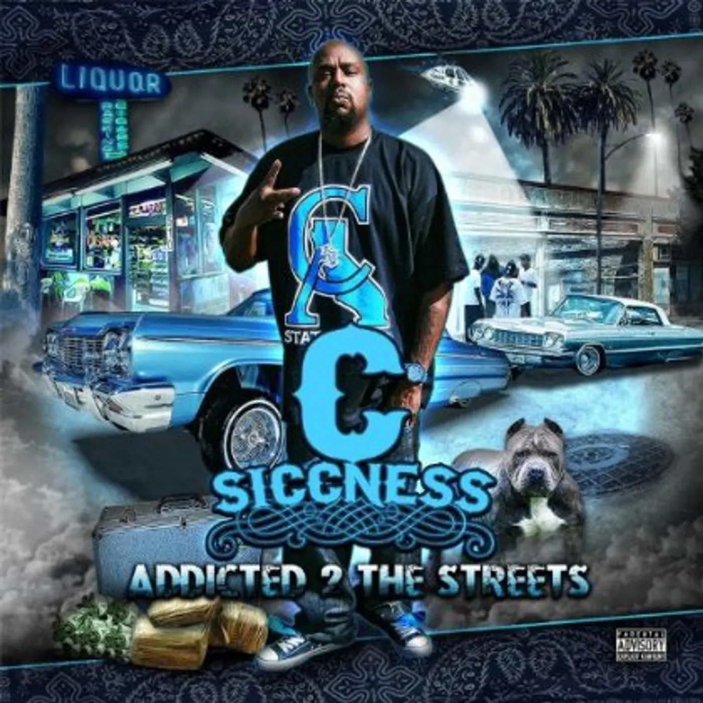C-Siccness ADDICTED 2 DA STREETZ CD