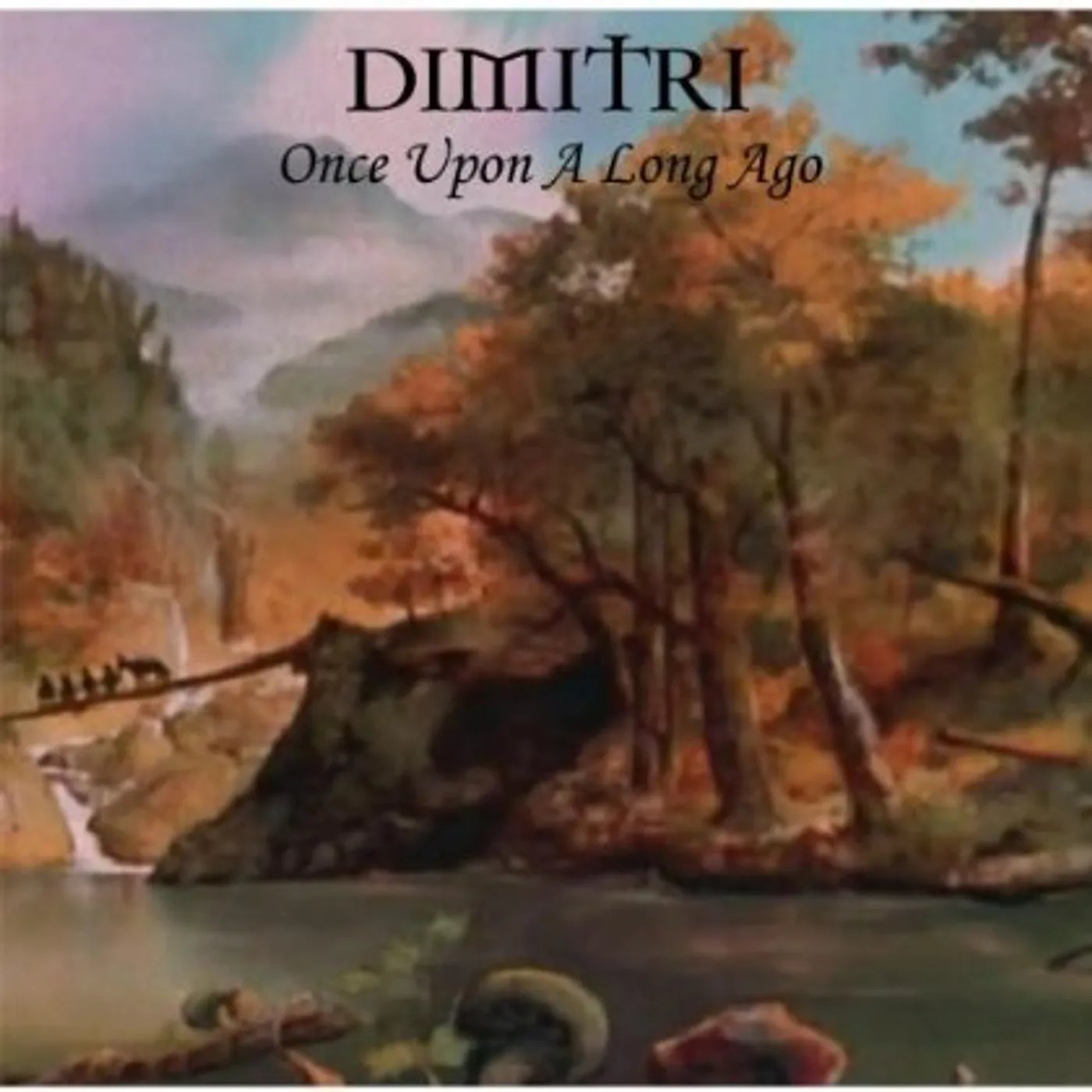 Dimitri ONCE UPON A LONG AGO CD