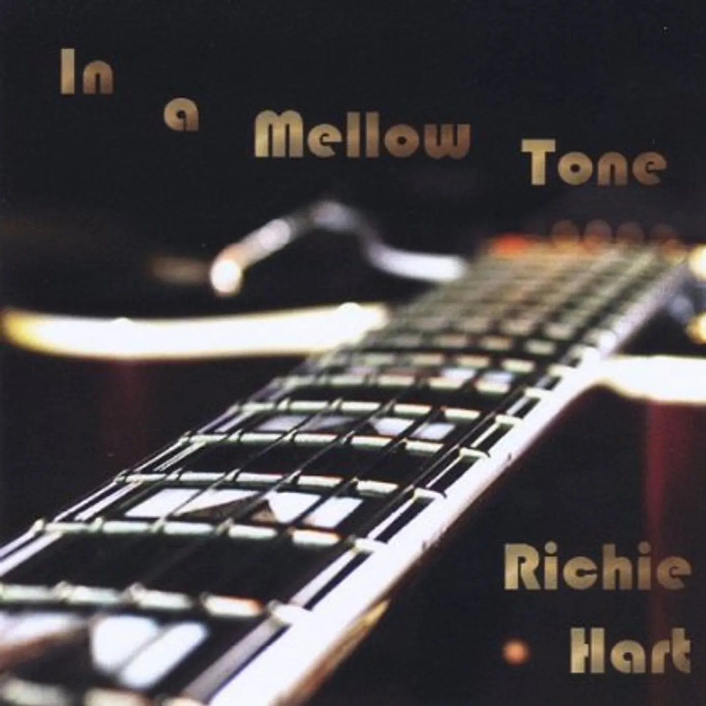 Richie Hart IN A MELLOW TONE CD