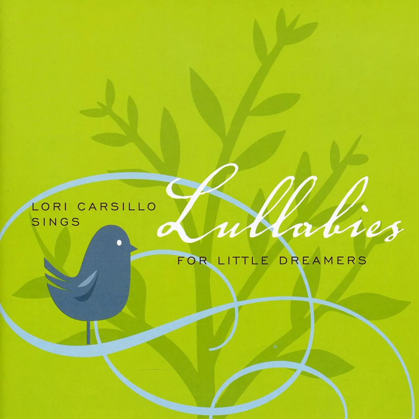 Lori Carsillo LULLABIES FOR LITTLE DREAMERS CD