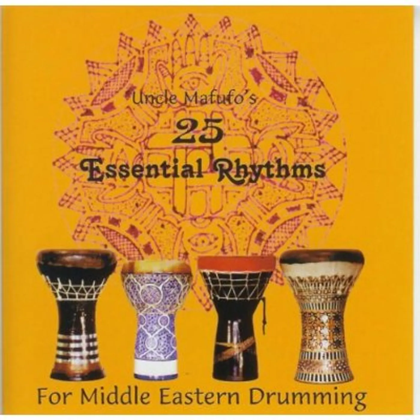 Armando Mafufo UNCLE MAFUFO'S 25 ESSENTIAL RHYTHMS: MIDDLE CD