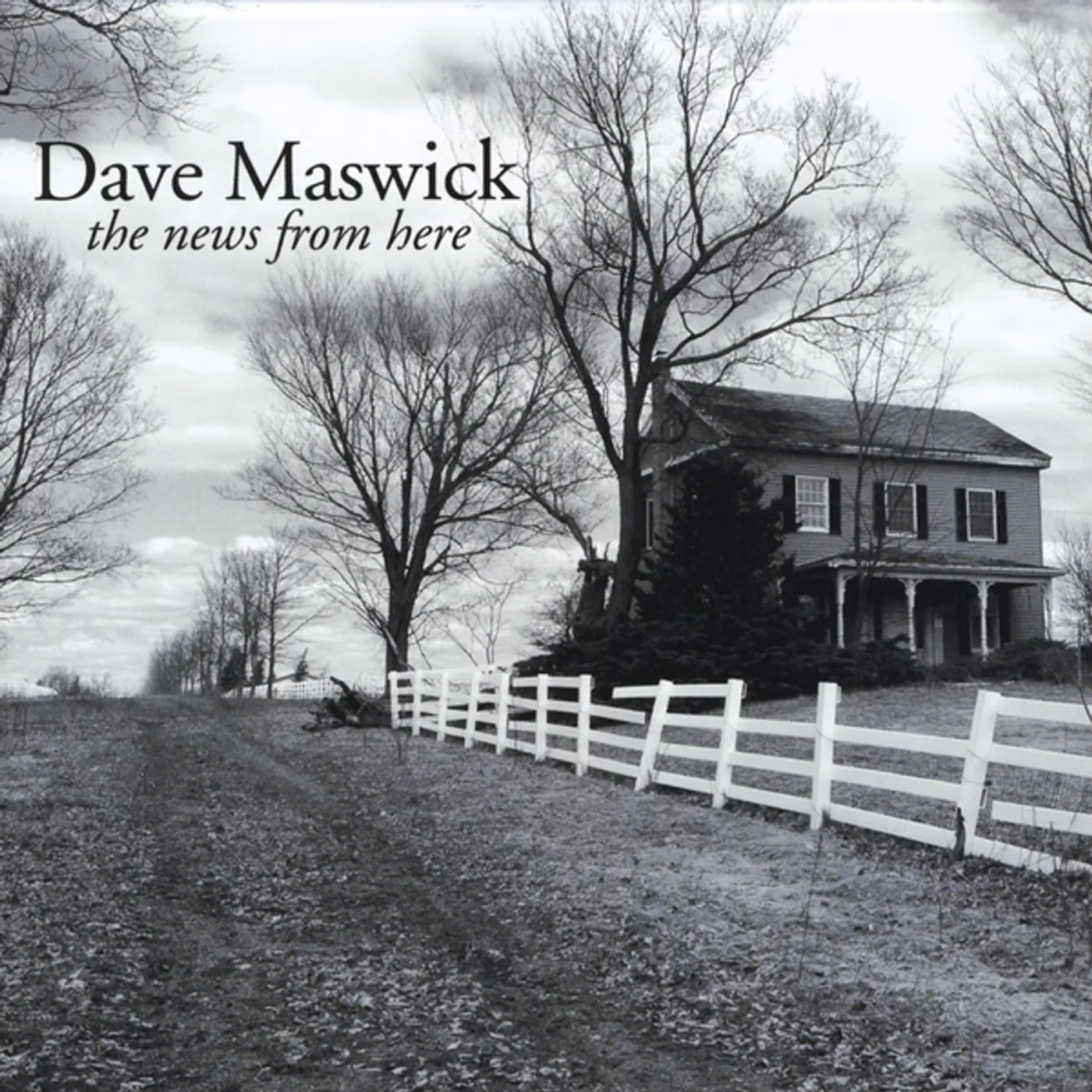 Dave Maswick NEWS FROM HERE CD