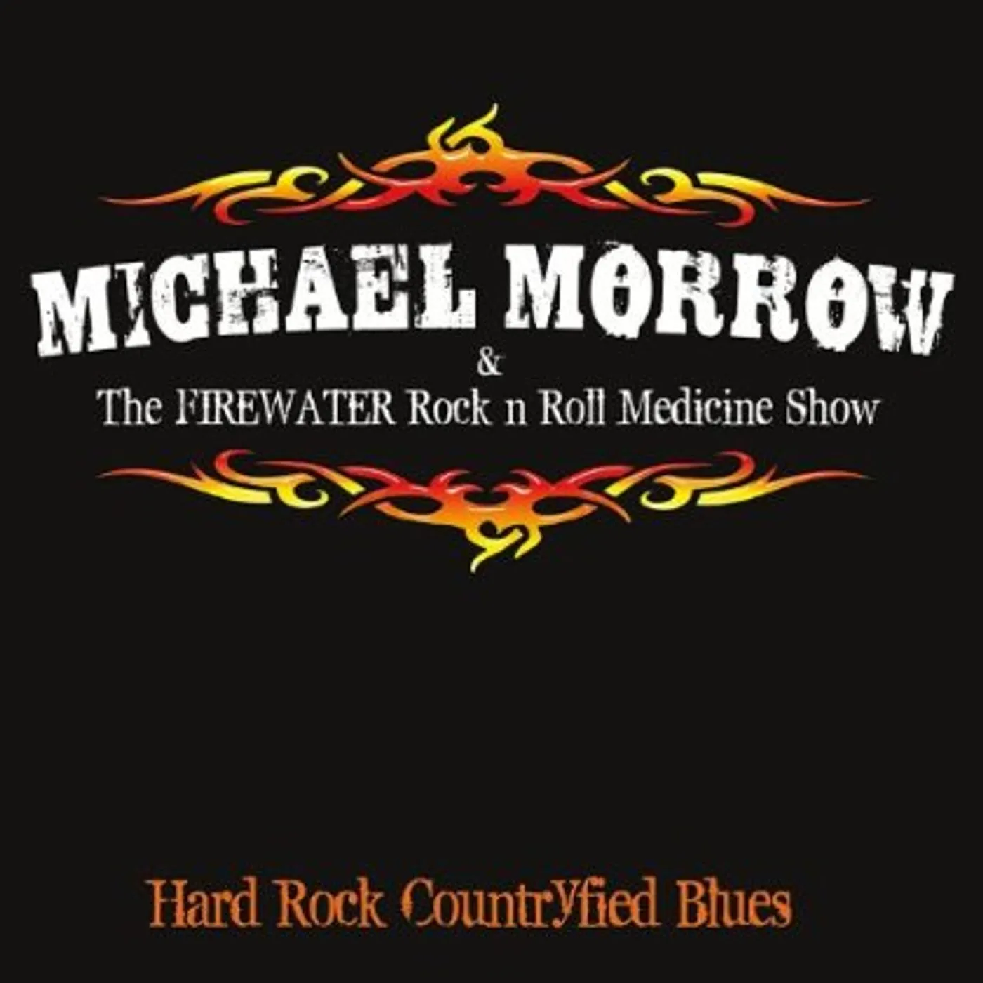 Michael Morrow HARD ROCK COUNTRYFIED BLUES CD