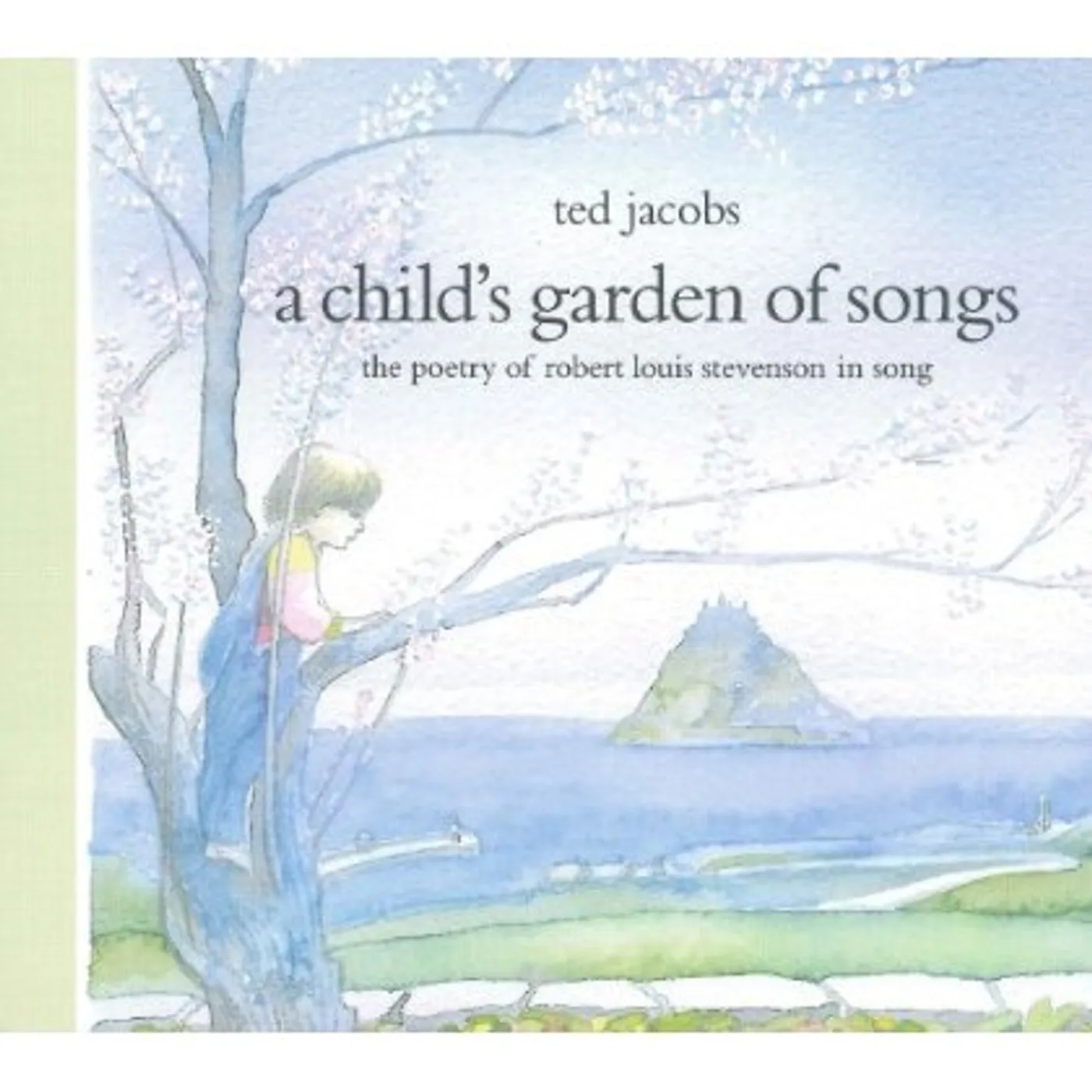 Ted Jacobs CHILD'S GARDEN OF VERSES CD