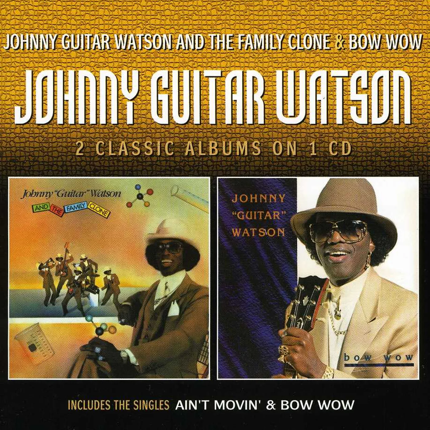 Johnny "Guitar" Watson & THE FAMILY CLONE / BOW WOW CD