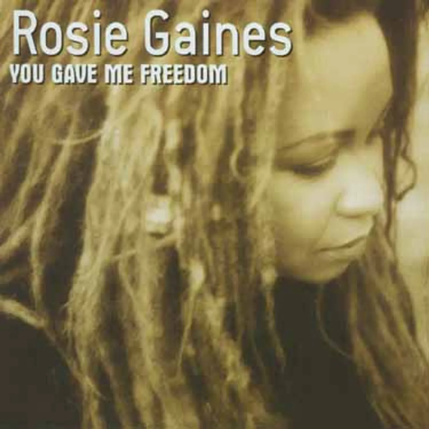 Rosie Gaines YOU GAVE ME FREEDOM CD