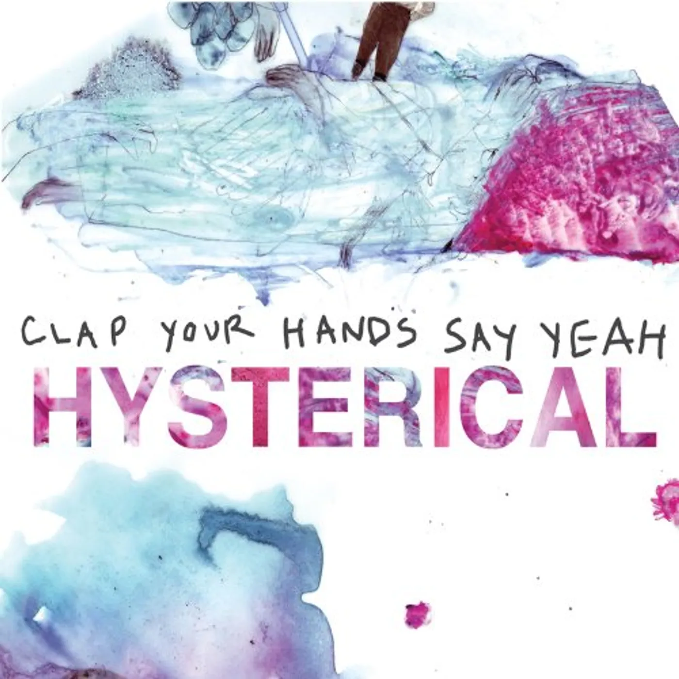 Clap Your Hands Say Yeah Hysterical Vinyl Record