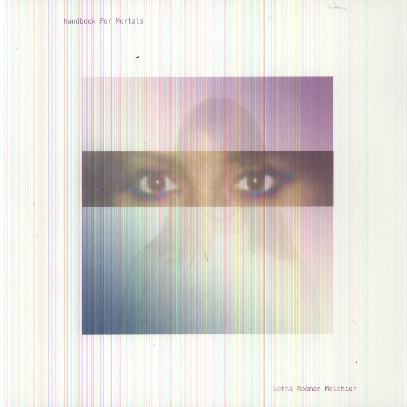 Letha Rodman-Melchior HANDBOOK FOR MORTALS Vinyl Record