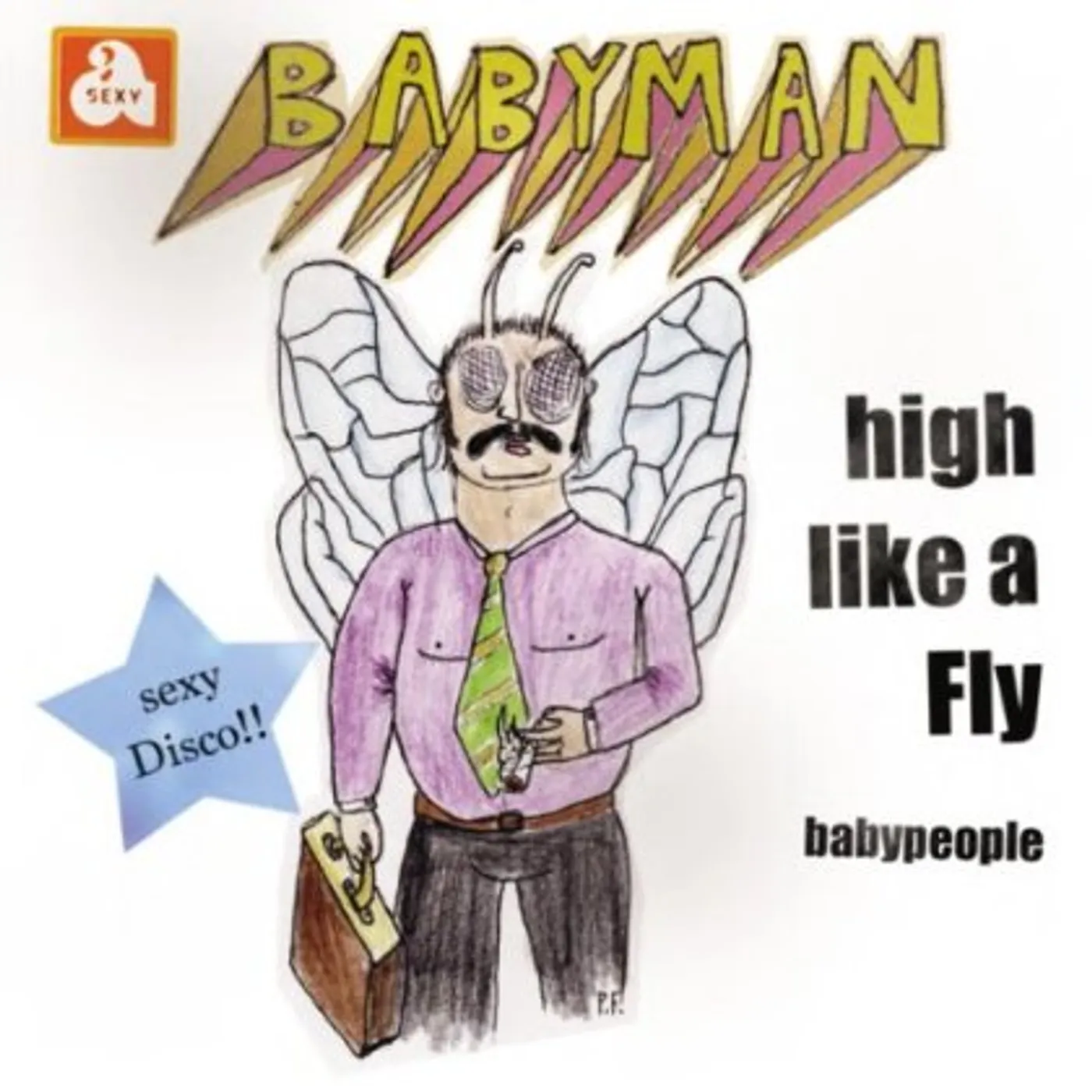 Babyman HIGH LIKE A FLY Vinyl Record