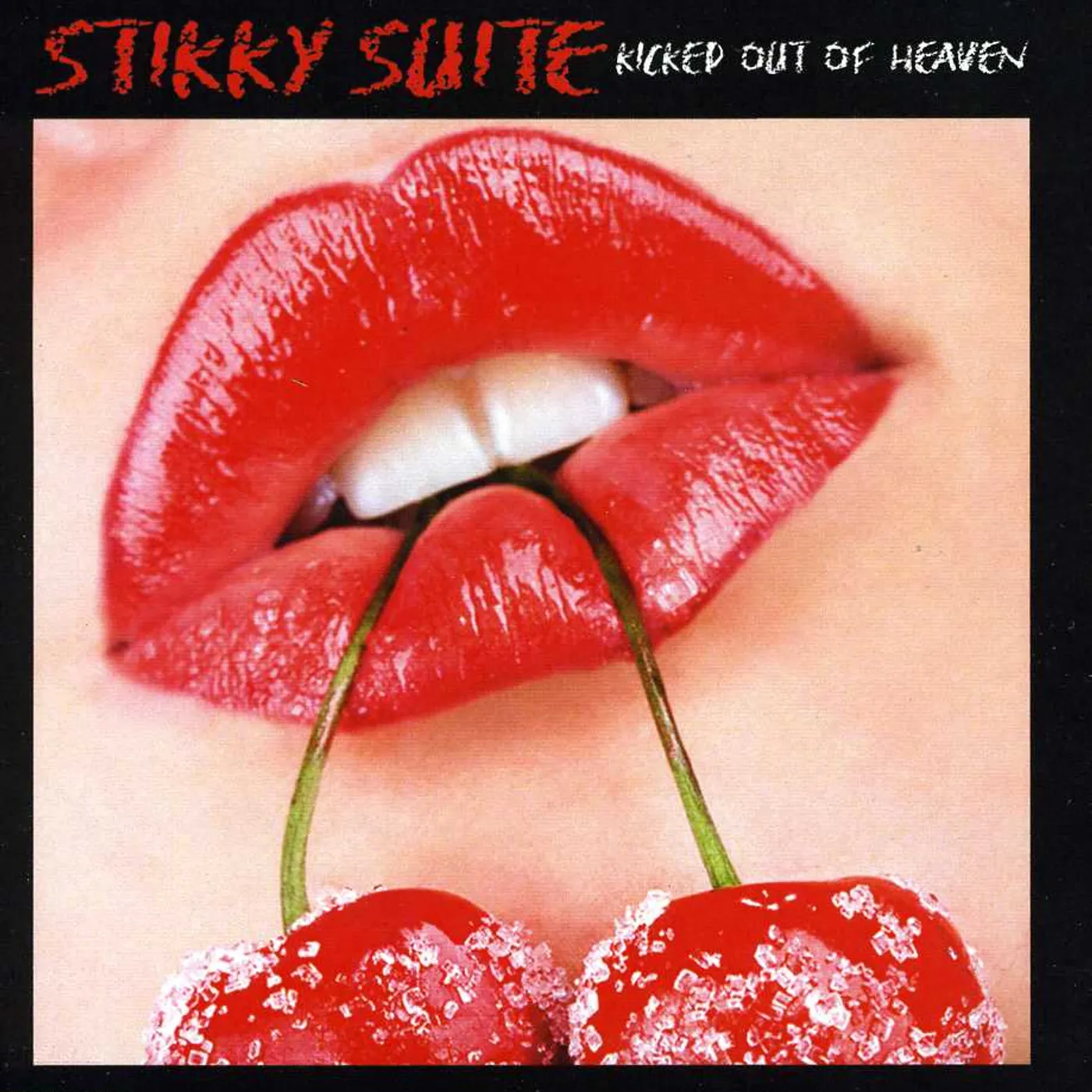 Stikky Suite KICKED OUT OF HEAVEN CD
