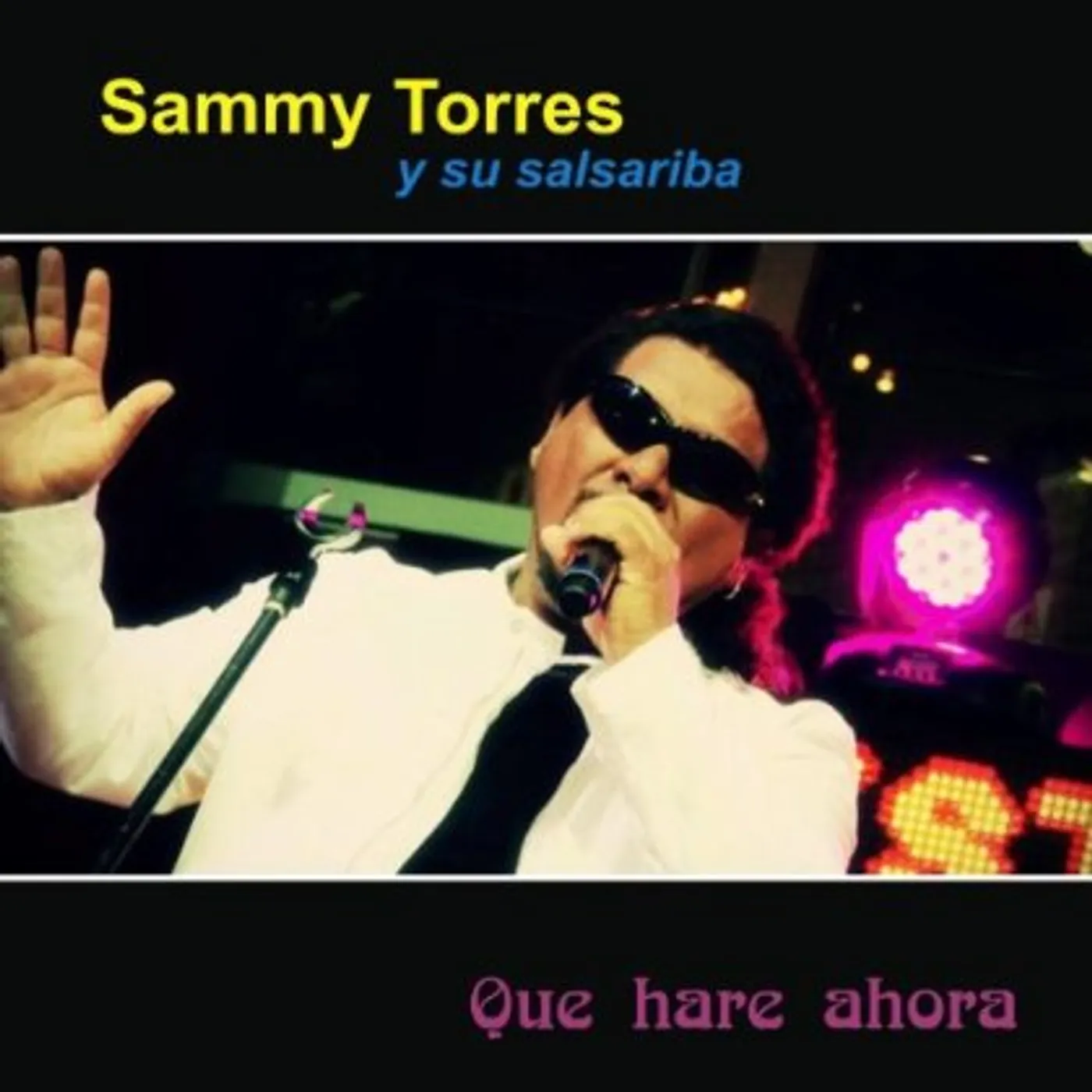 Sammy Torres QUE HARE AHORA CD