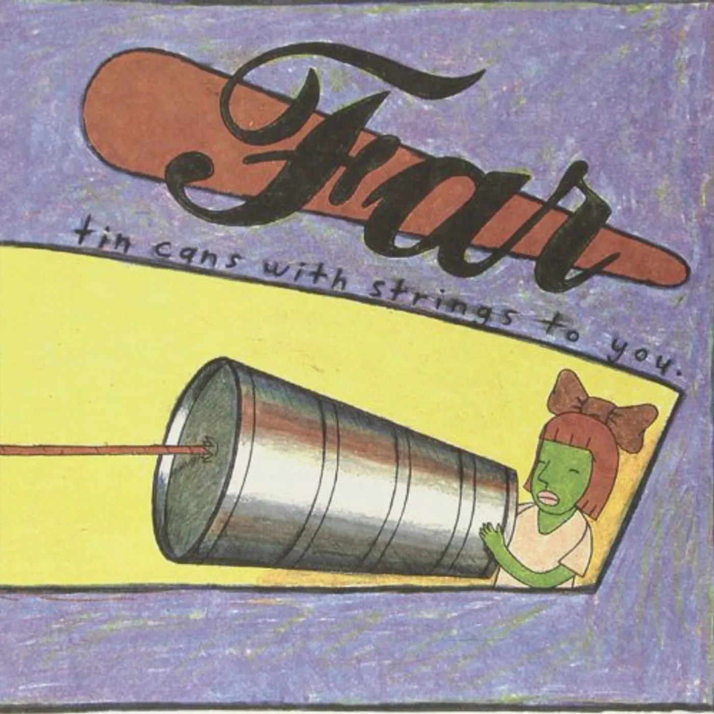 Far Tin Cans With Strings To You Vinyl Record