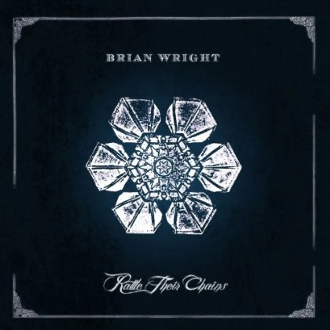 Brian Wright RATTLE THEIR CHAINS CD