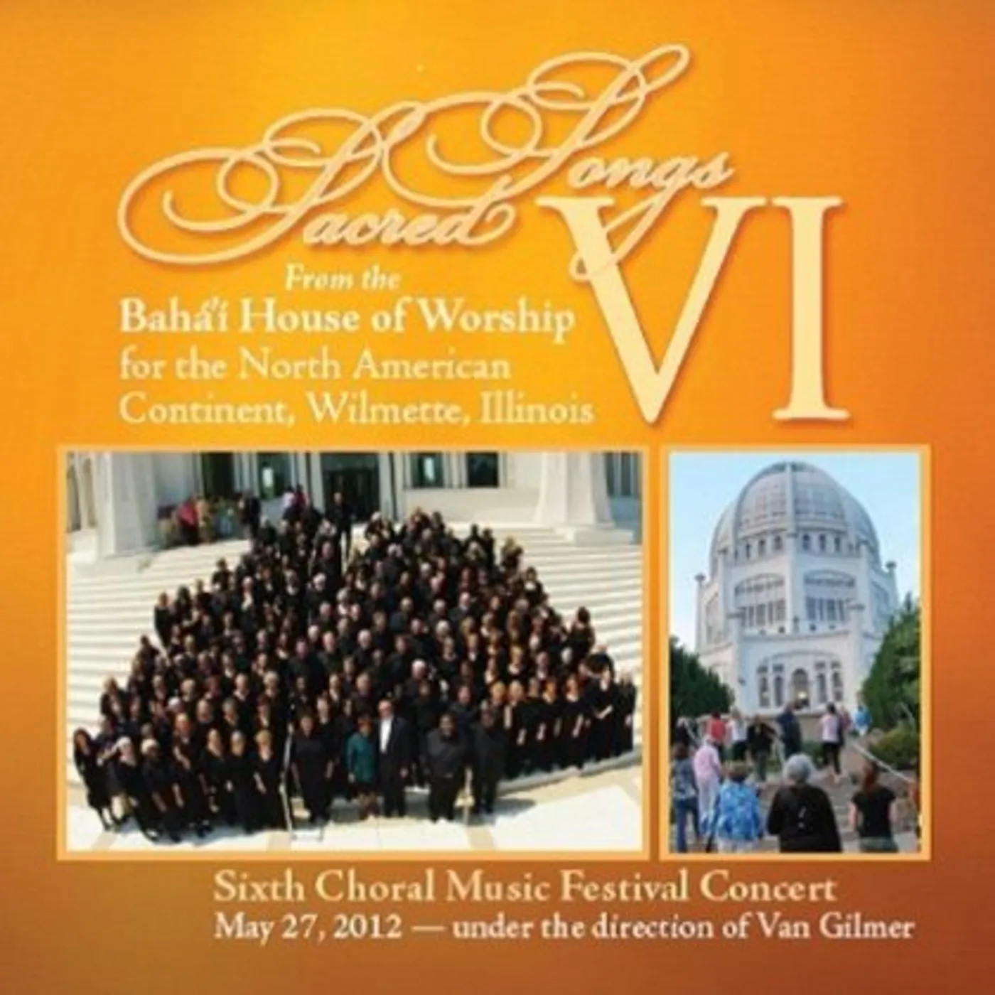 6th Annual Baha'i Choral Music Festival Choir SACRED SONGS VI CD