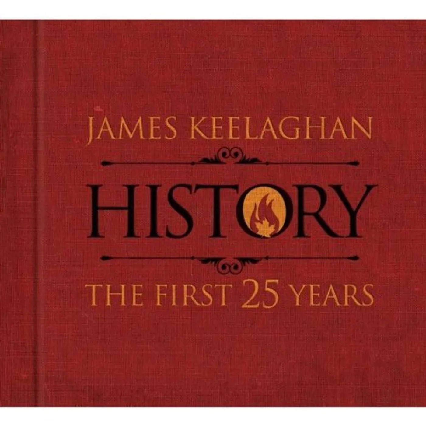 James Keelaghan HISTORY: THE FIRST 25 YEARS CD