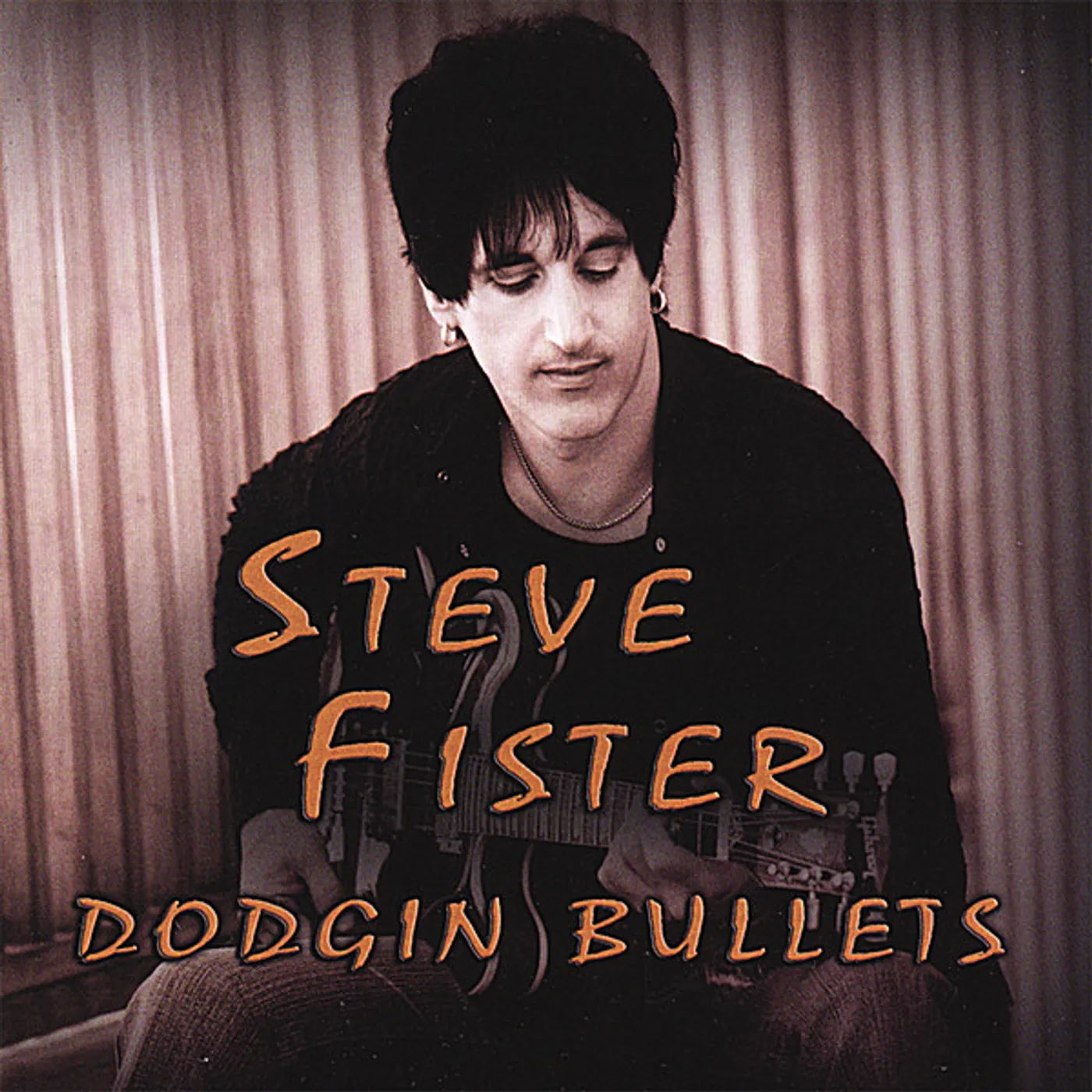 Steve Fister DODGIN BULLETS CD