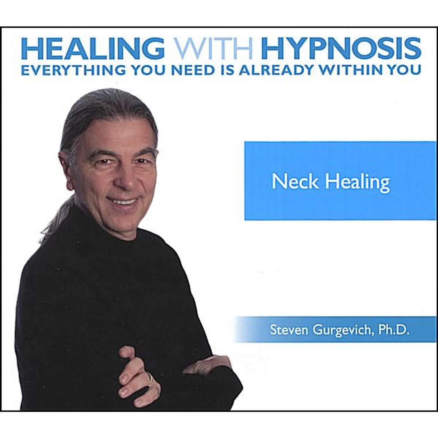 Steven Gurgevich NECK HEALING & COMFORT CD