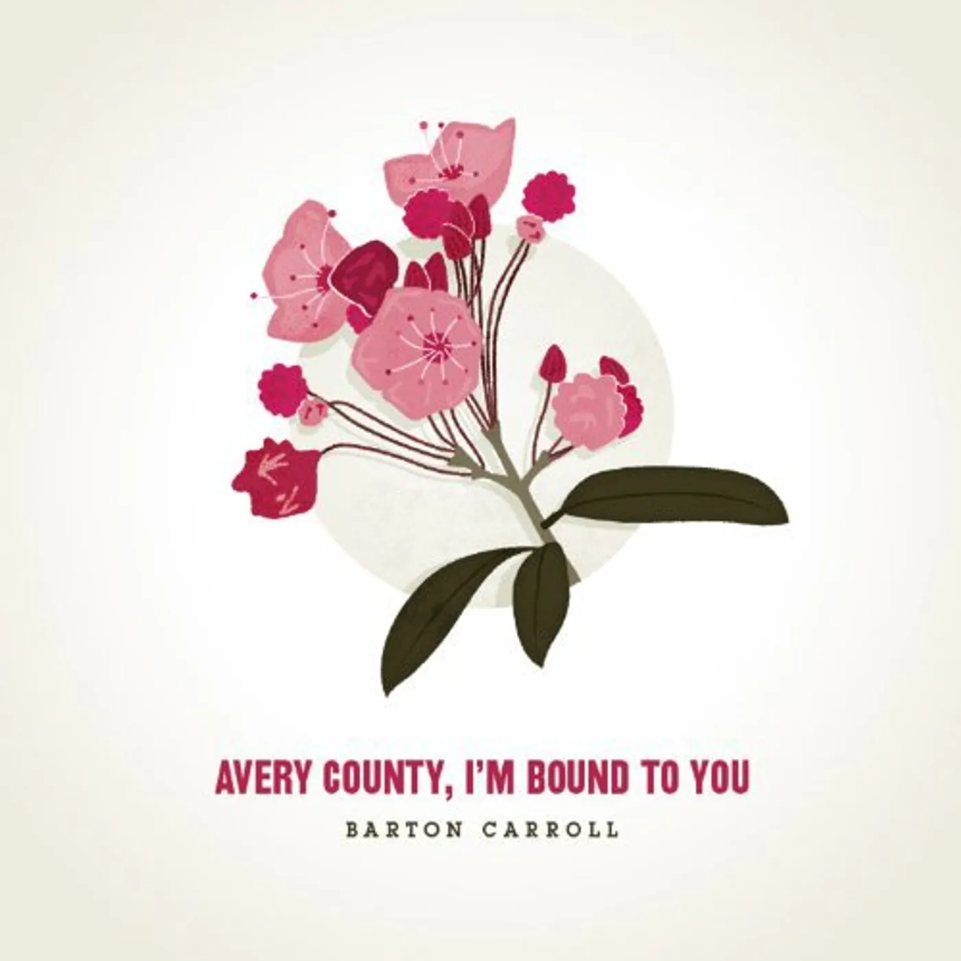 Barton Carroll AVERY COUNTY I'M BOUND TO YOU Vinyl Record
