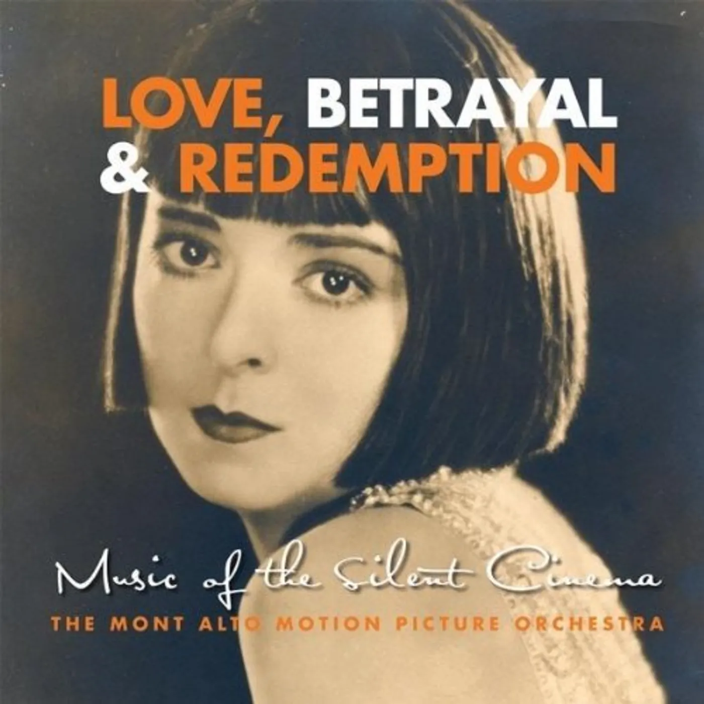 Mont Alto Motion Picture Orchestra LOVE BETRAYAL & REDEMPTION CD