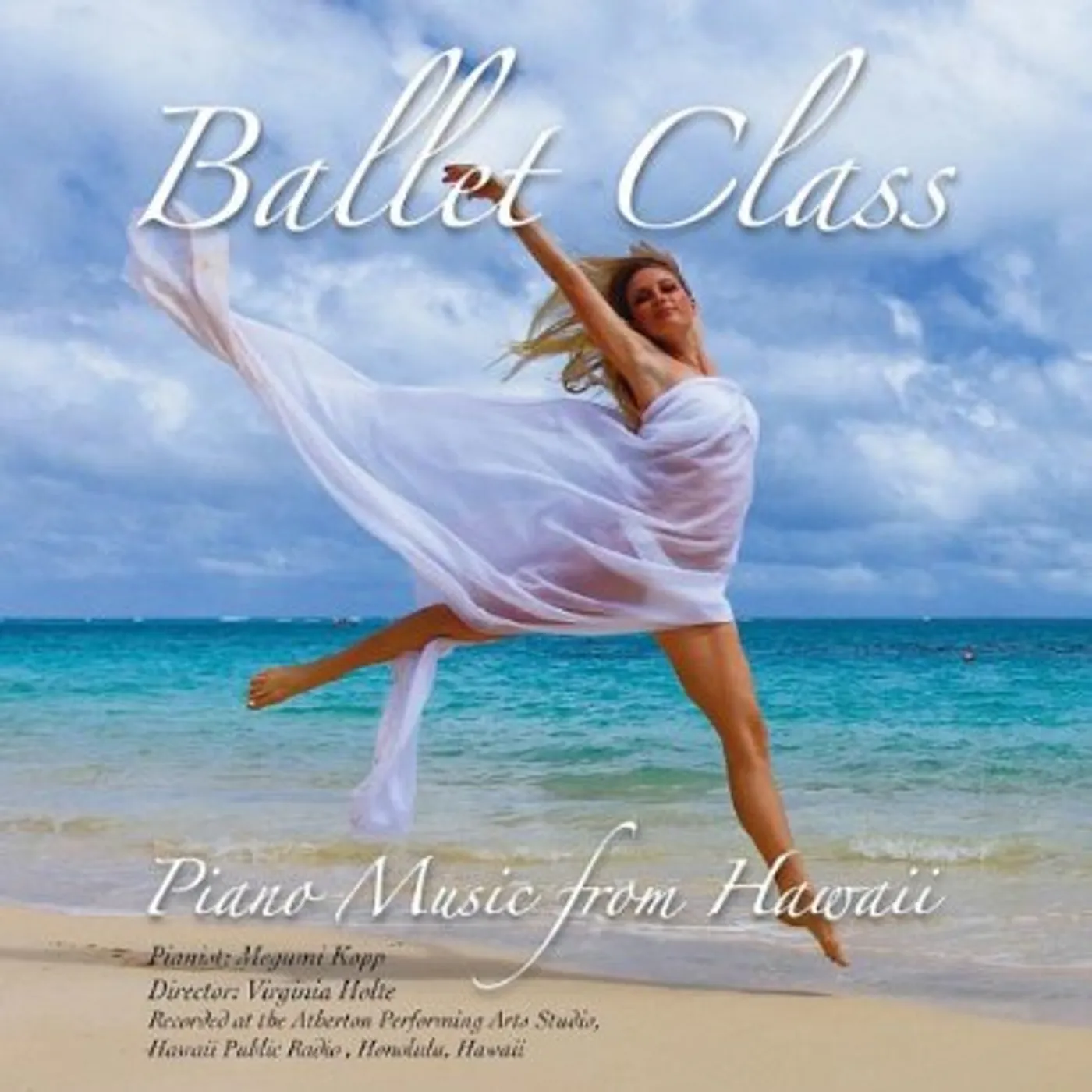 Megumi Kopp BALLET CLASS: PIANO MUSIC FROM HAWAII CD