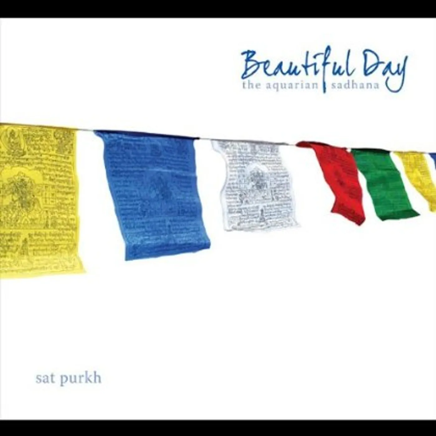 Sat Purkh Kaur Khalsa BEAUTIFUL DAY: AQUARIAN SADHANA CD