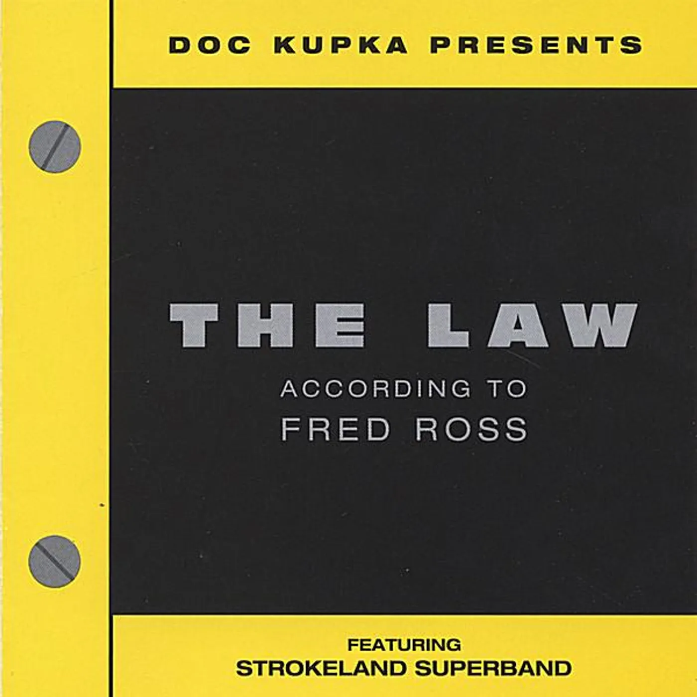Strokeland Superband LAW: ACCORDING TO FRED ROSS CD
