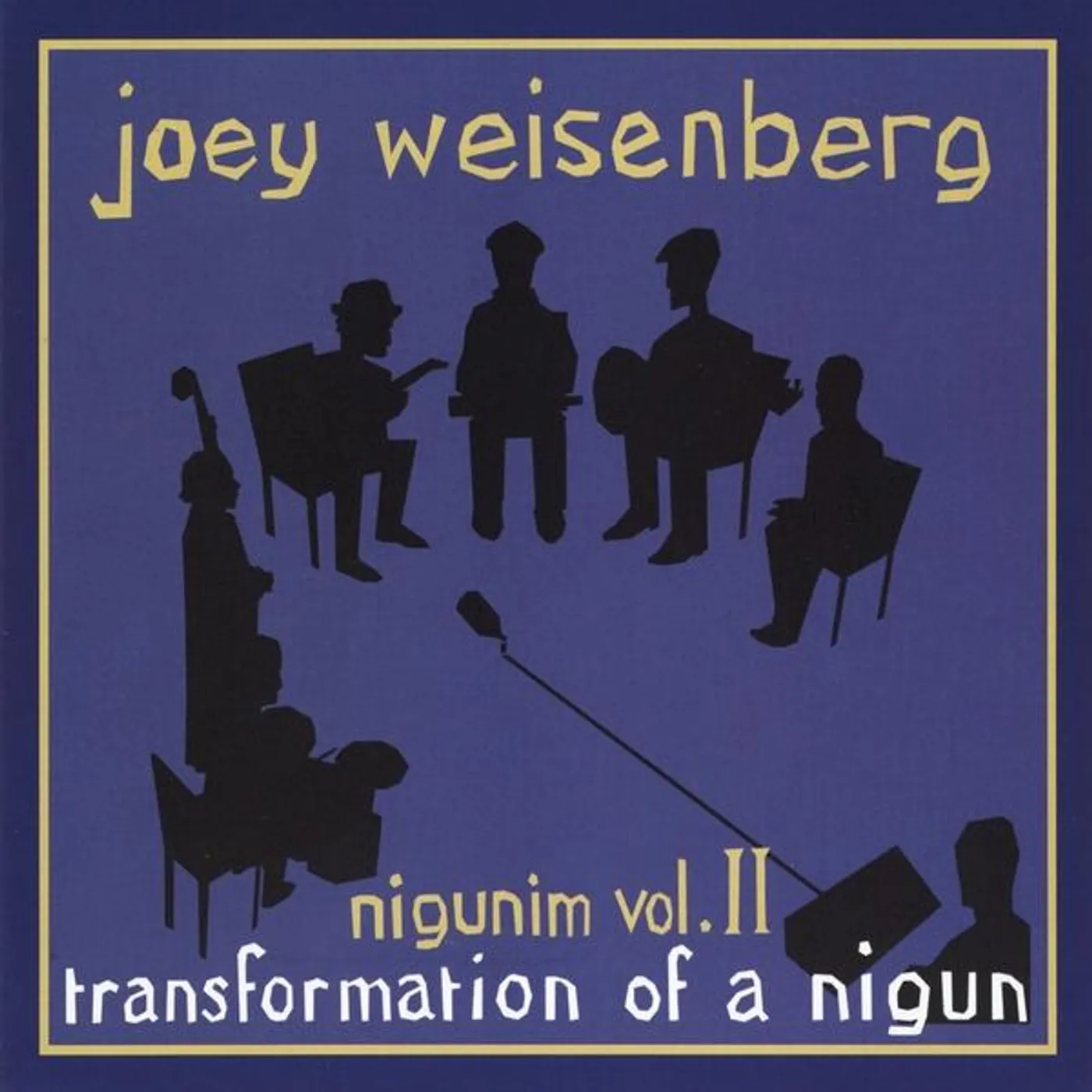 Joey Weisenberg JOEY'S NIGUNIM 2: TRANSFORMATION OF NIGUN CD