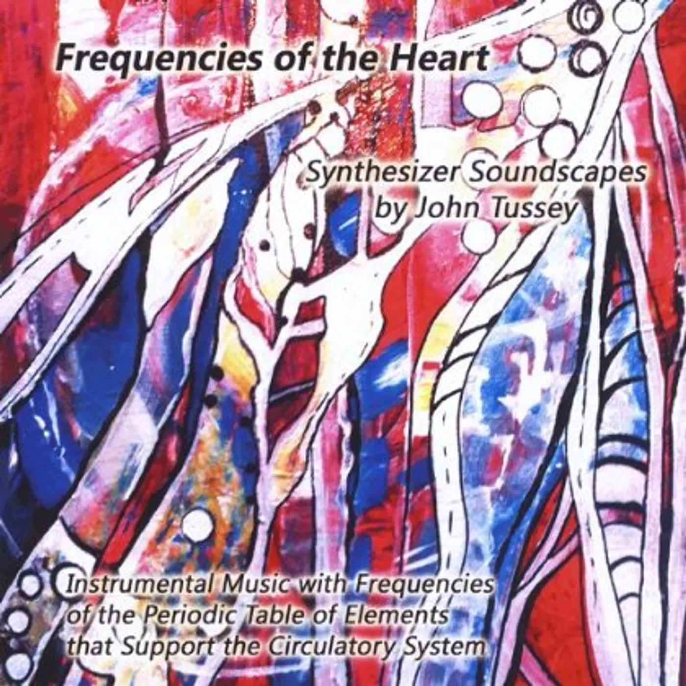 John Tussey FREQUENCIES OF THE HEART CD