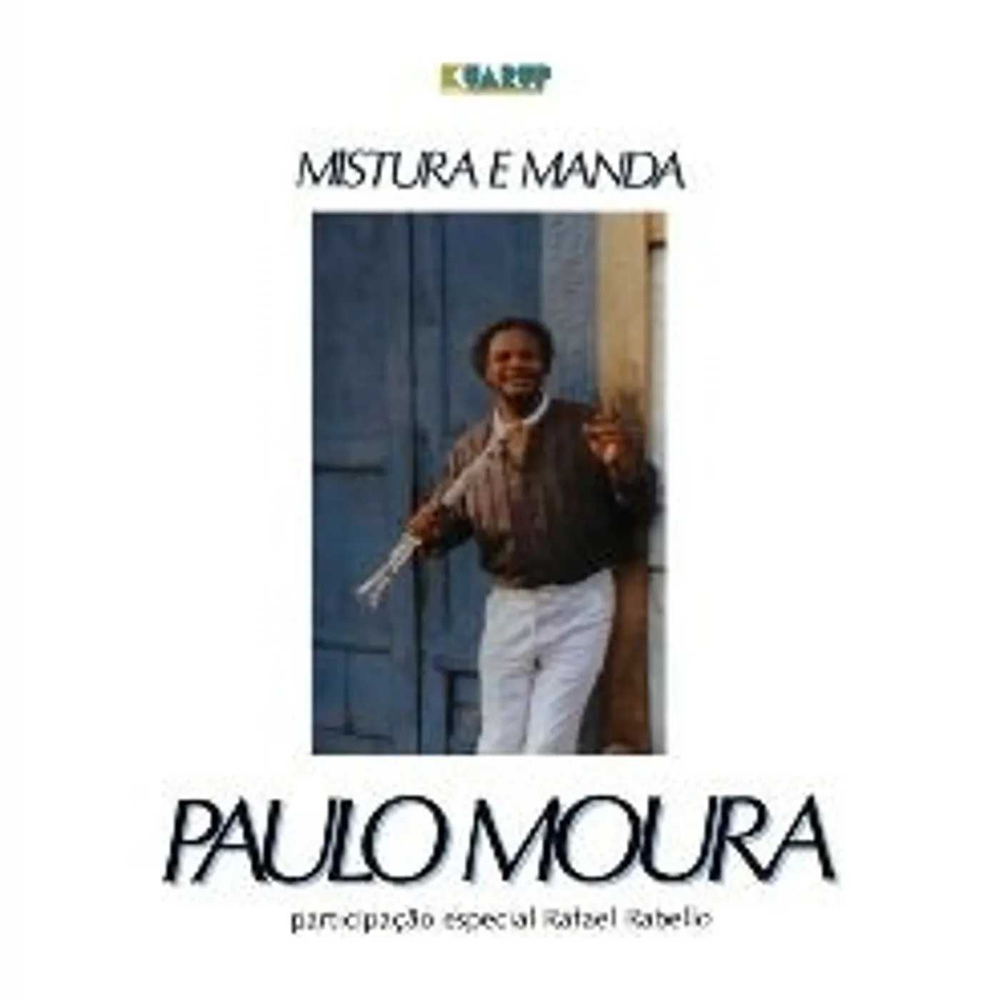 Paulo Moura MISTURA E MANDA CD