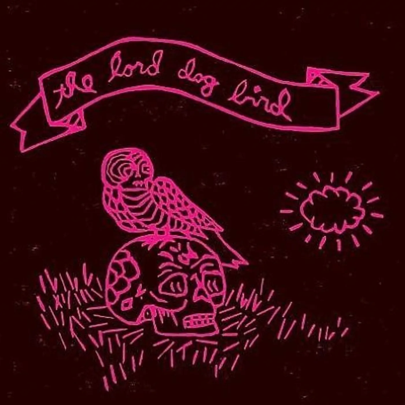 The Lord Dog Bird Vinyl Record