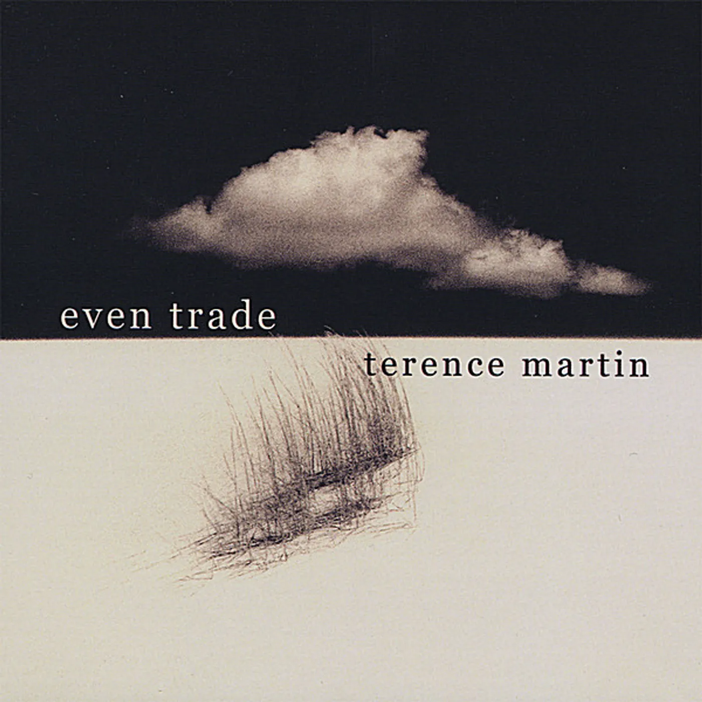 Terence Martin EVEN TRADE CD