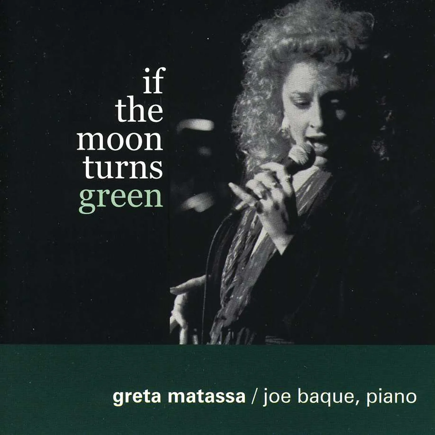 Greta Matassa IF THE MOON TURNS GREEN CD