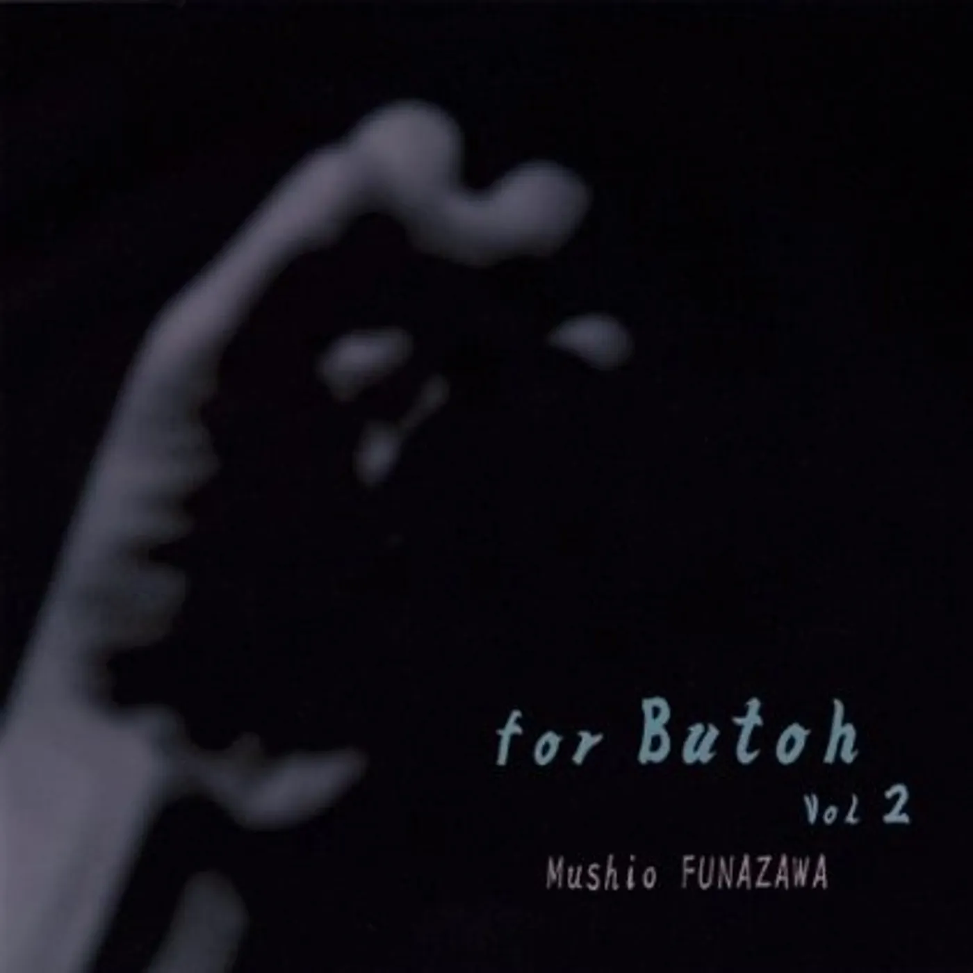 Mushio Funazawa FOR BUTOH 2 CD
