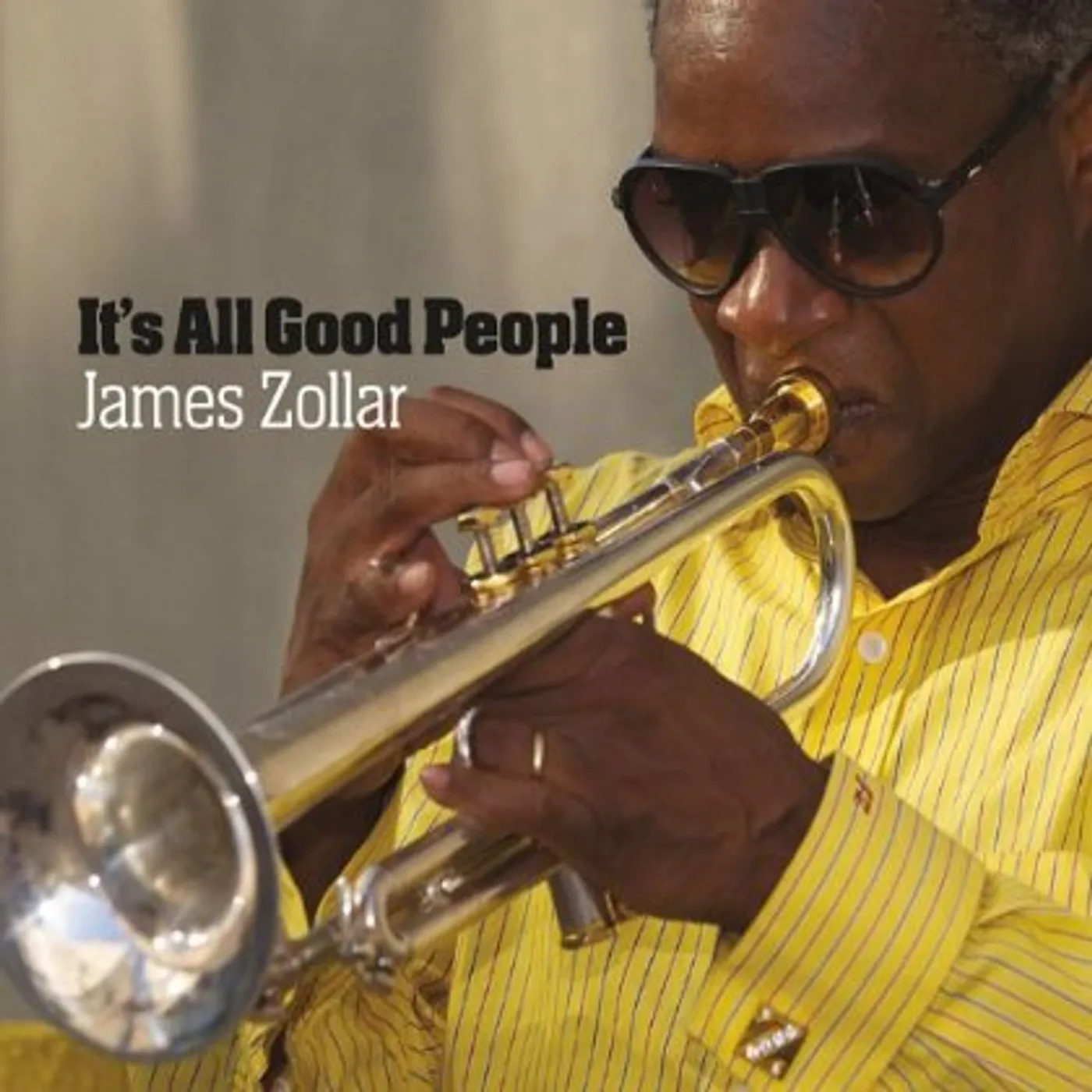 James Zollar IT'S ALL GOOD PEOPLE CD