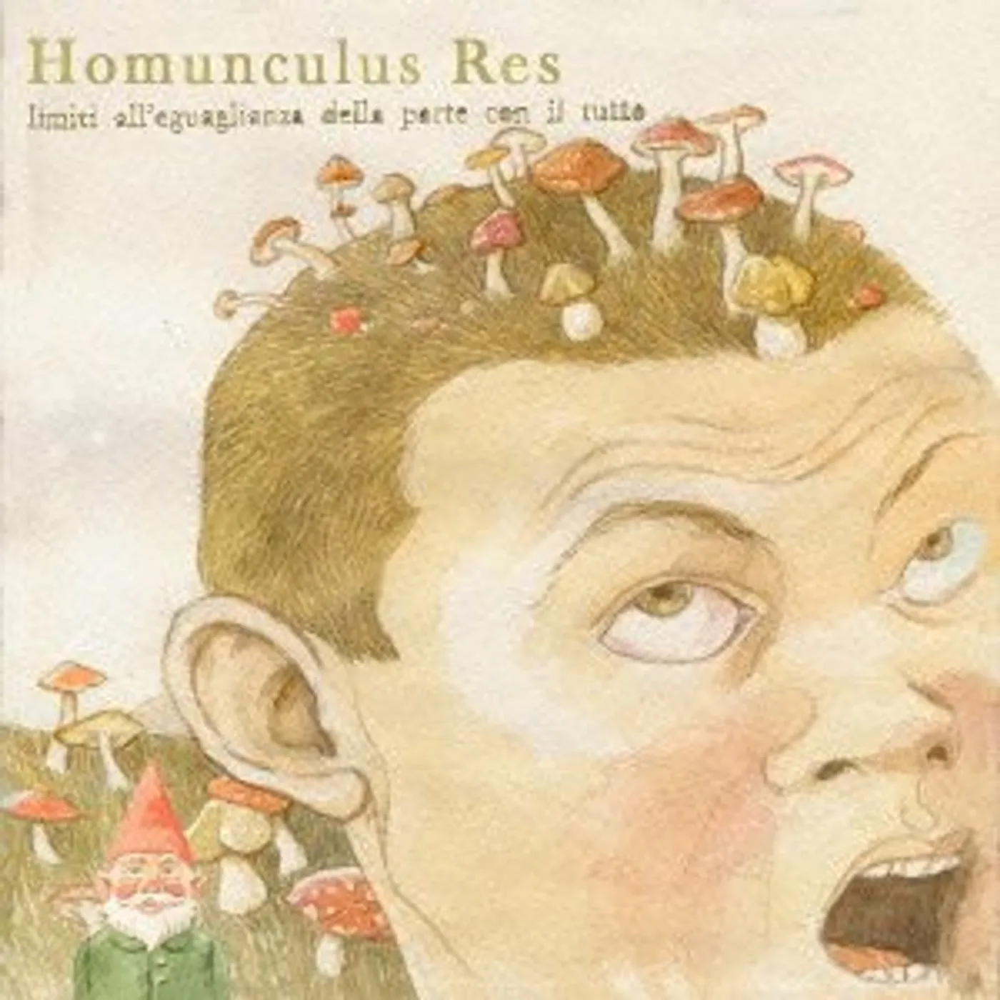 Homunculus Res LIMITI ALL EGUAGLIANZA DELLA PARTE CON IL TUTTO CD