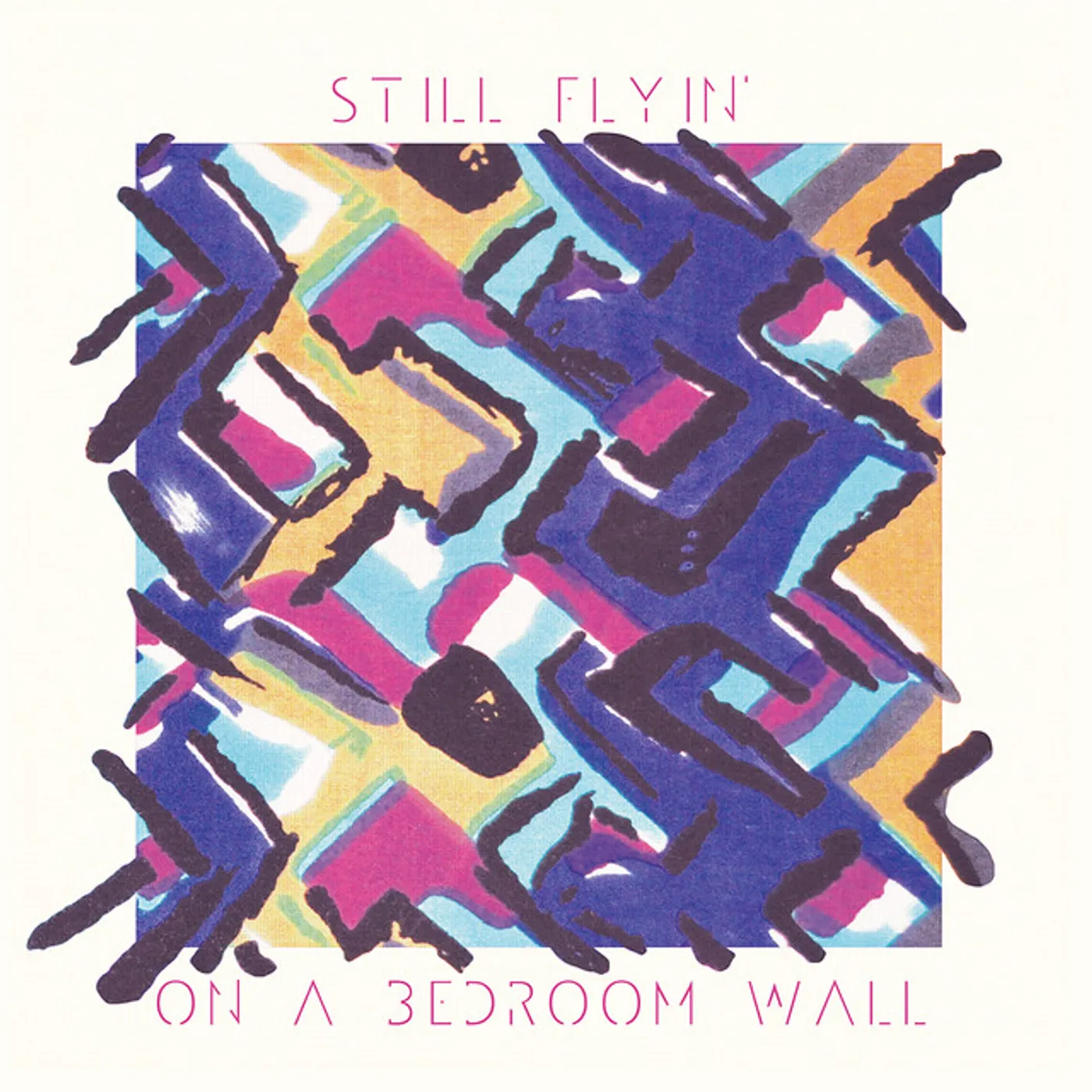 Still Flyin' On A Bedroom Wall Vinyl Record
