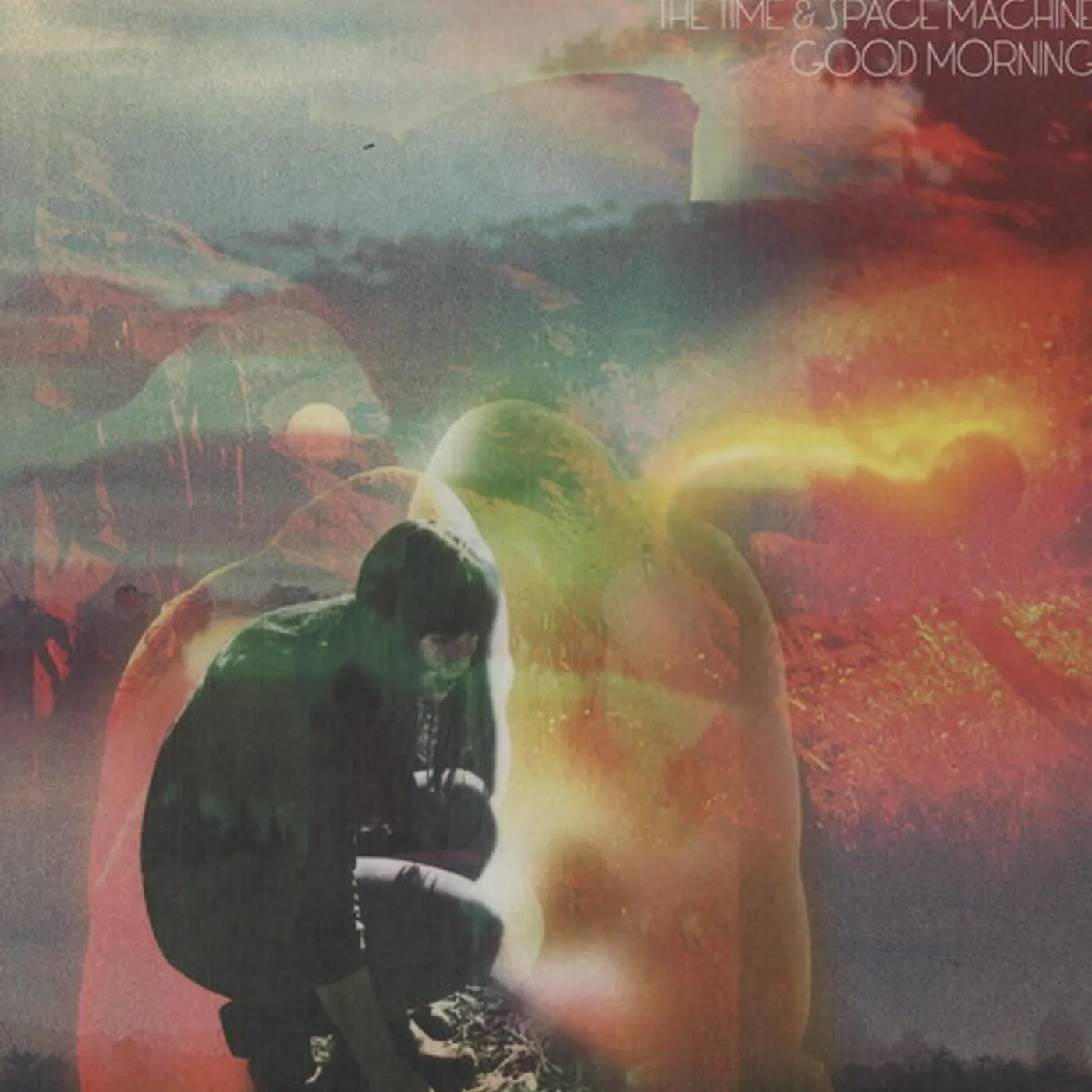 The Time & Space Machine Good Morning Vinyl Record