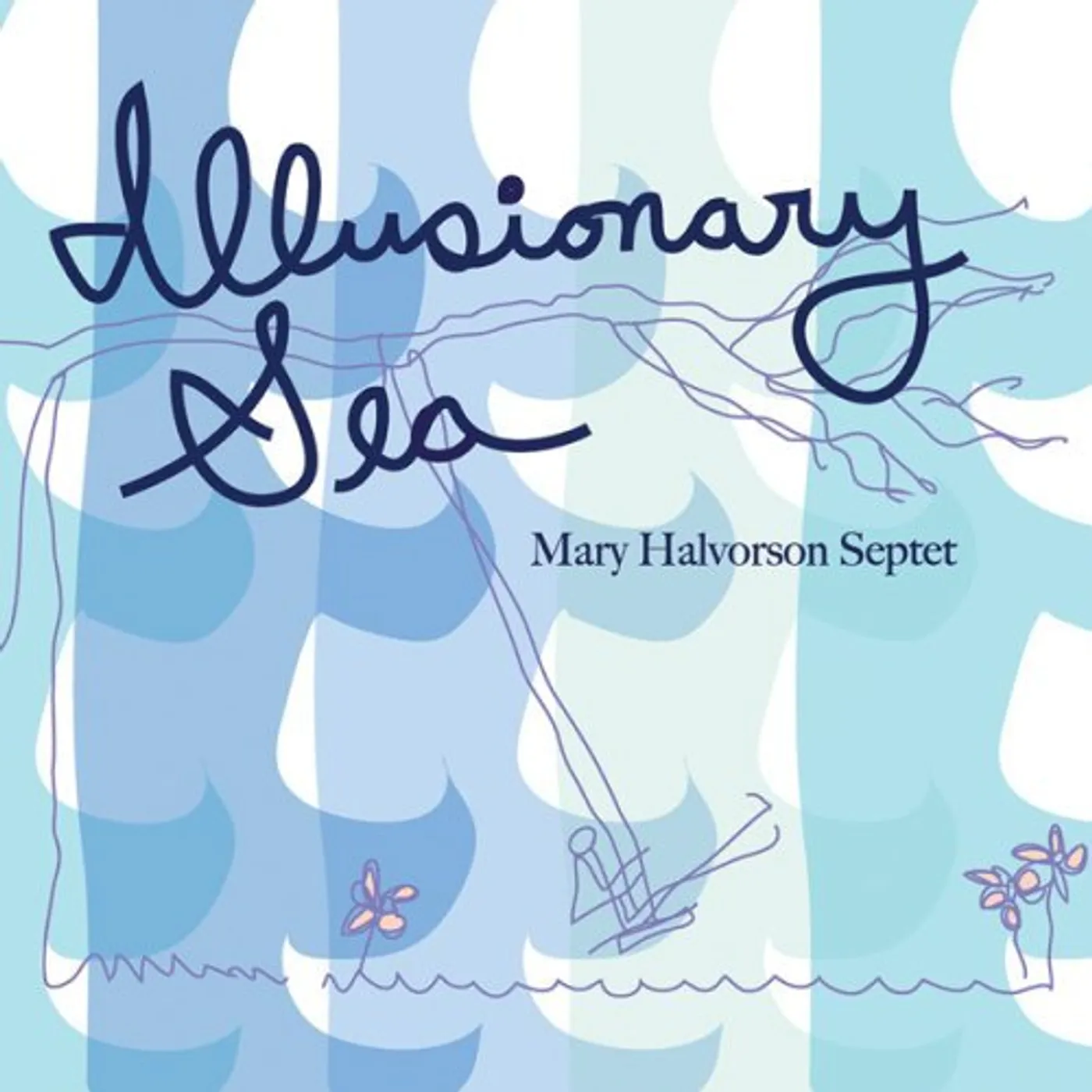 Mary Halvorson ILLUSIONARY SEA CD