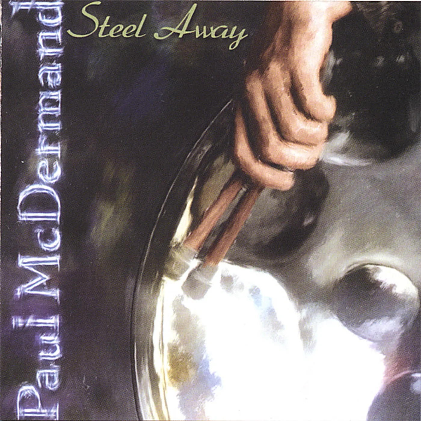 Paul McDermand STEEL AWAY CD