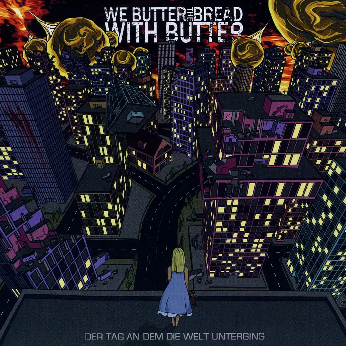 We Butter The Bread With Butter DER TAG AN DEM DIE WELT UNTERGING CD
