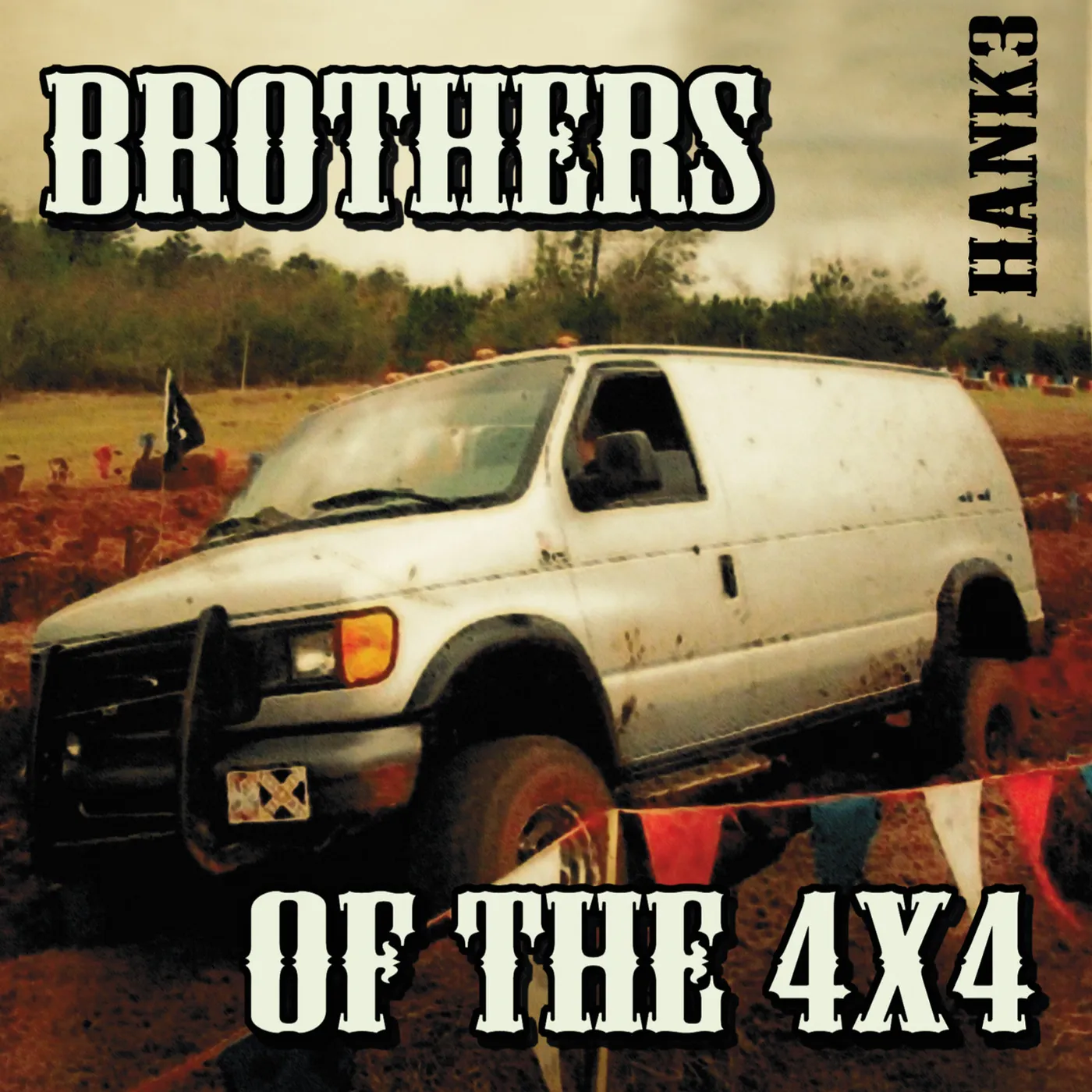 Hank 3 BROTHERS OF THE 4X4 CD