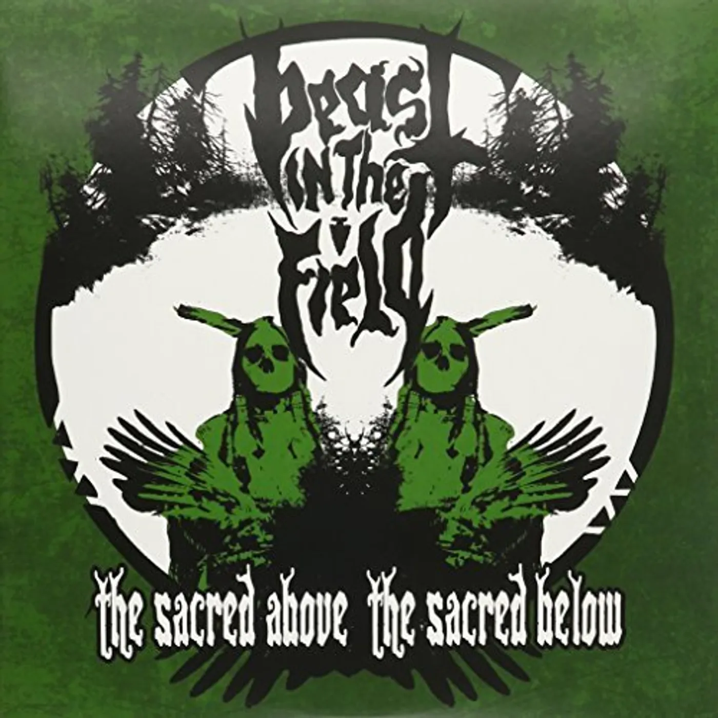 Beast In The Field SACRED ABOVE THE SACRED BELOW Vinyl Record