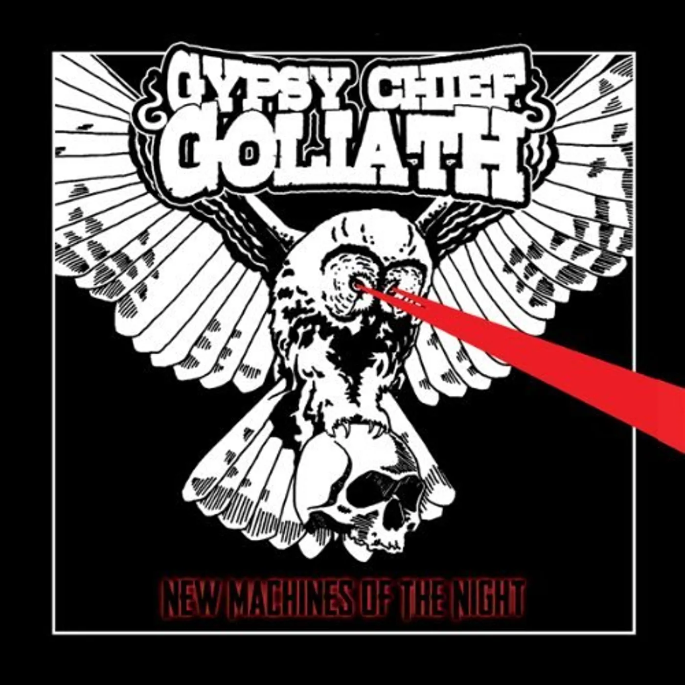 Gypsy Chief Goliath NEW MACHINES OF THE NIGHT CD