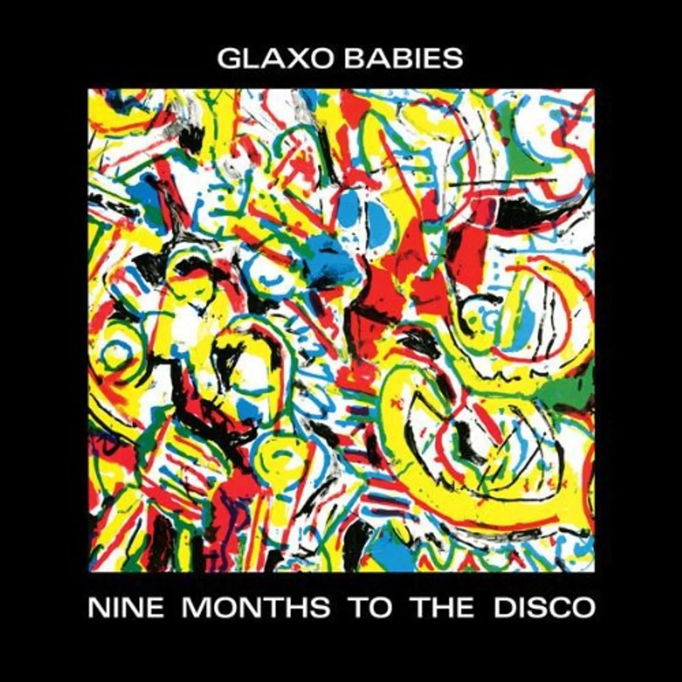 Glaxo Babies Nine Months To The Disco Vinyl Record