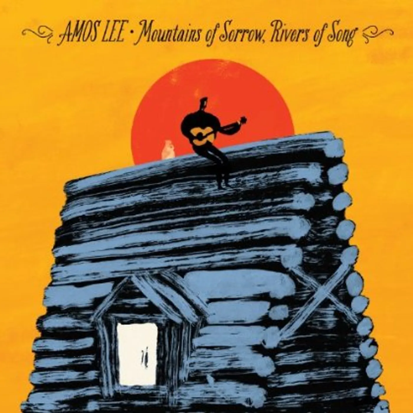 Amos Lee MOUNTAINS OF SORROW RIVERS OF SONG Vinyl Record