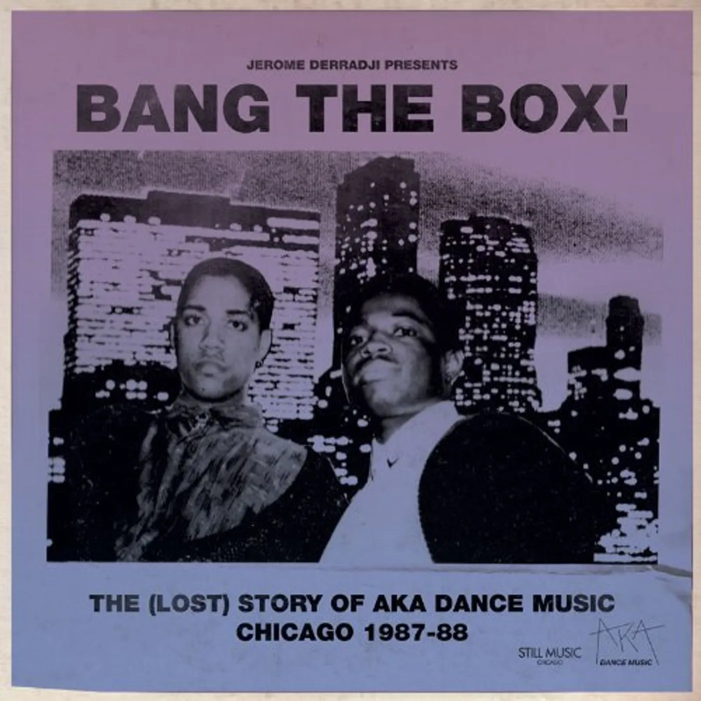 Jerome Derradji BANG THE BOX: LOST STORY OF AKA DANCE MUSIC Vinyl Record