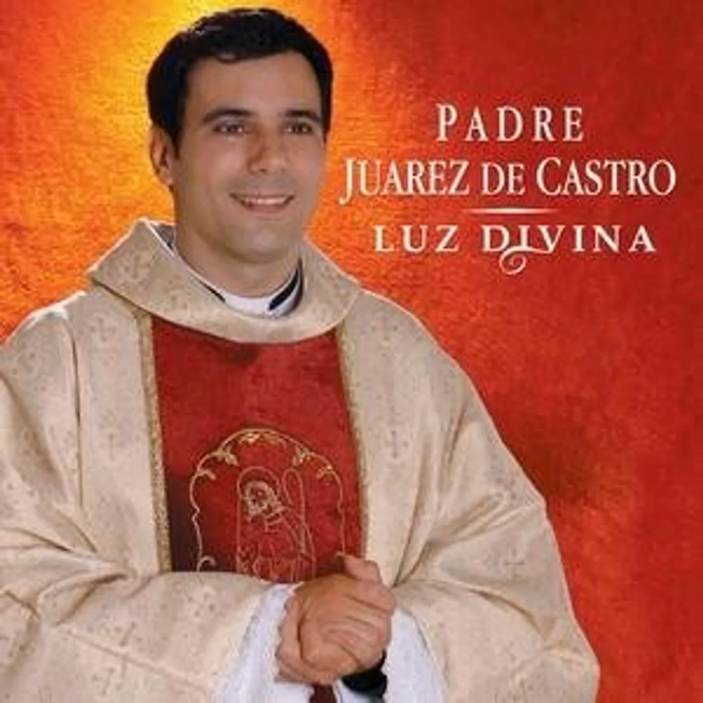 Padre Juarez de Castro LUZ DIVINA CD