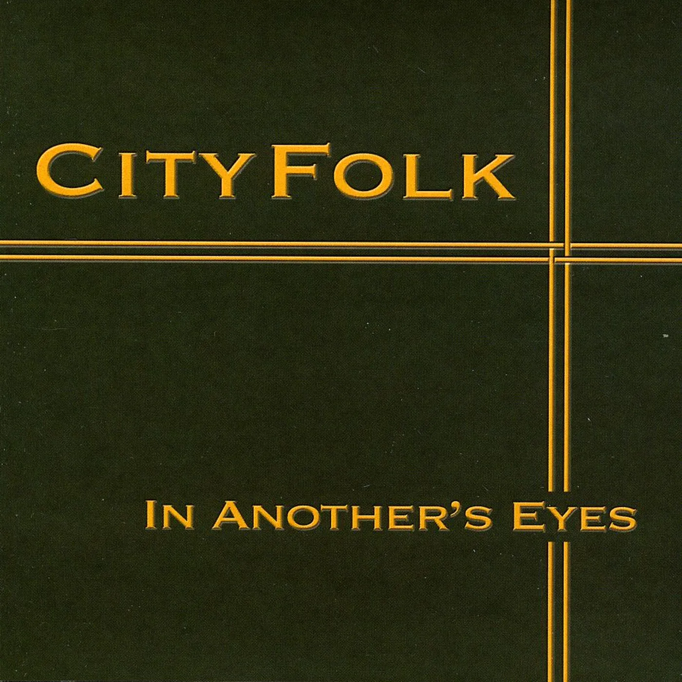 City Folk IN ANOTHER'S EYES CD